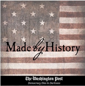 made by History - The Washington Post