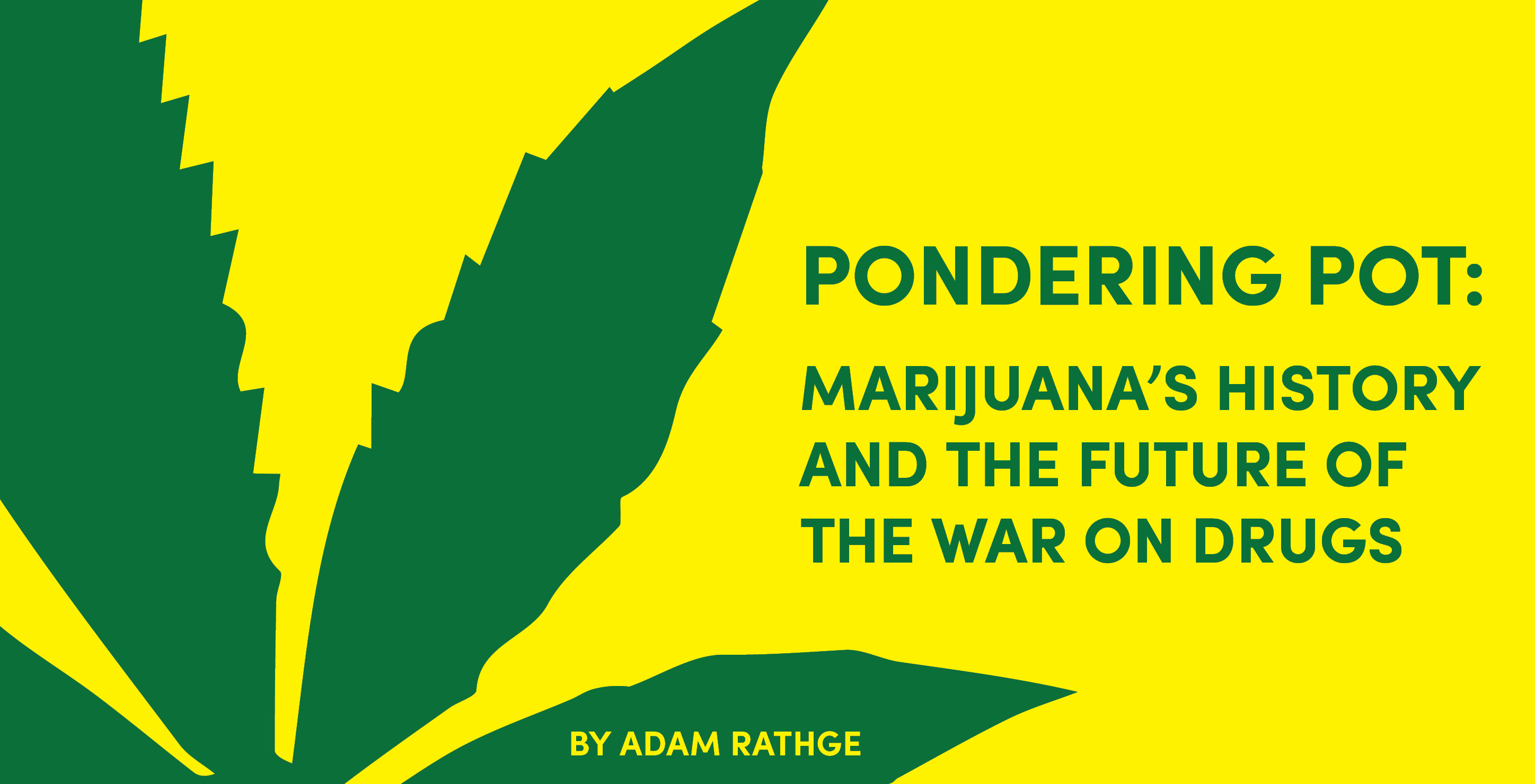 The cover of Rathge's Pondering Pot, which is a yellow background with a green marijuana leaf and green text
