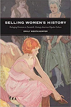 The book cover of Westkaemper's Selling Women's History