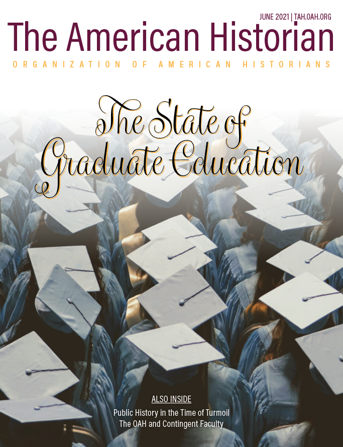 Cover image with link to The American Historian issue for The State of Graduate Education